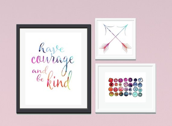 Have Courage and Be Kind Print Printable by FromTheRookery