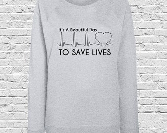 Grey's Anatomy Printed Ladies Fit Jumper / Sweater - It's A Beautiful Day To Save Lives