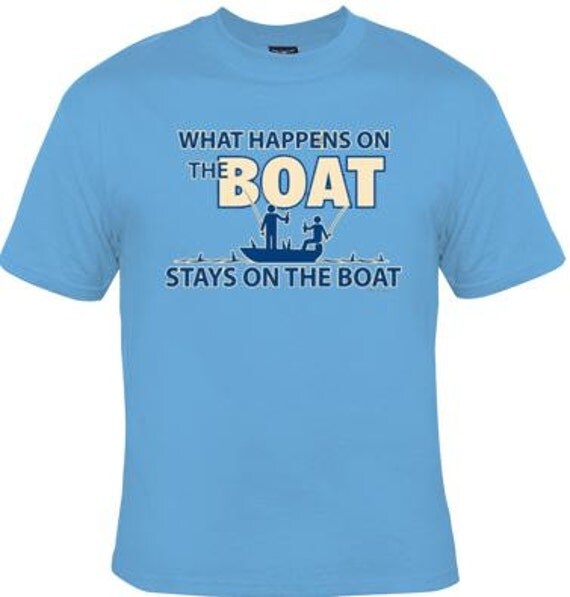What Happens On The Boat Funny T-Shirt Blue Red White Black