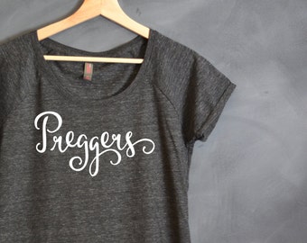 Preggers Shirt, Pregnancy Shirt, Pregnancy Announcement Shirt, Pregnancy Reveal, Gift for Mother-To-Be, Maternity shirt, Preggers Tshirt