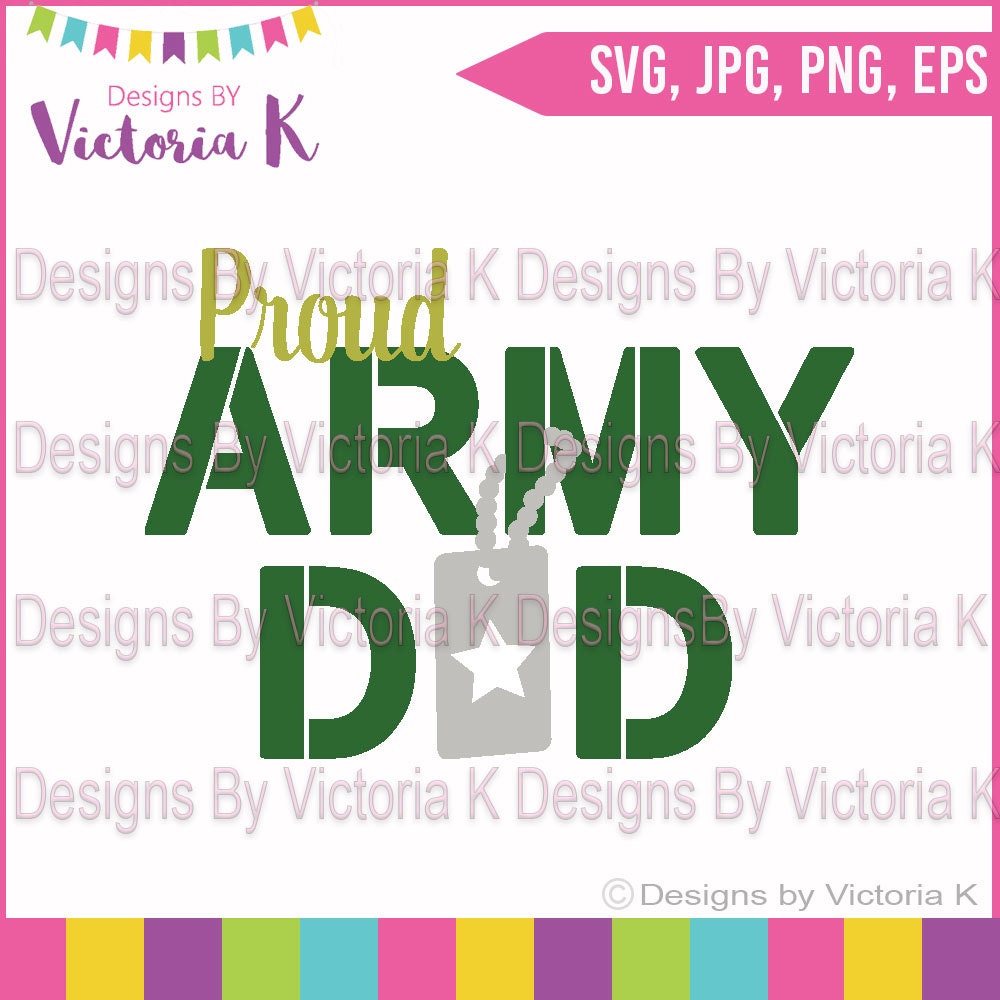 Download Proud Army Dad Cut file SVG PNG EPS Files Cricut Design