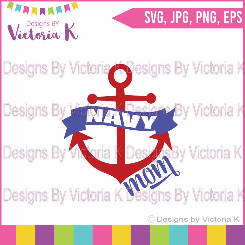 Download Navy Mom svg, Anchor, Proud Navy Mom, SVG, PNG, EPS Files, Cricut Design Space, Vinyl cut Files ...