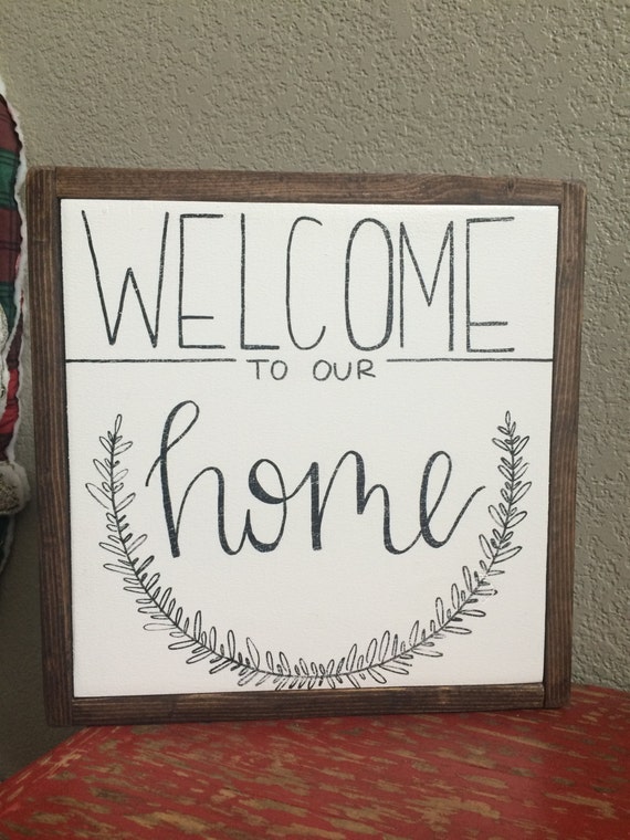 Download Welcome to our home Welcome sign Welcome home by ...