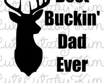 Download Unique best buckin dad related items | Etsy