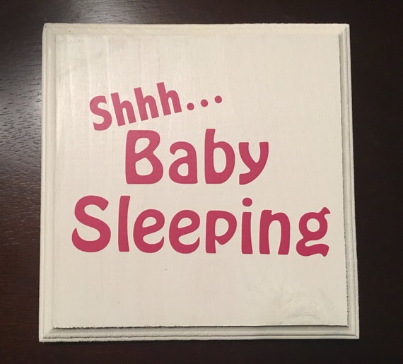 Items similar to Wooden Sign Vinyl Shh... Baby Sleeping Sign on Etsy