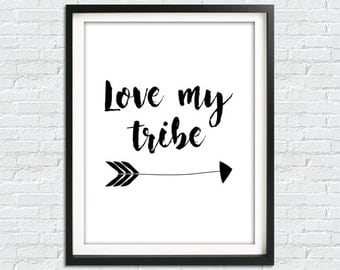 Family Wall Art, Love My Tribe Print, Tribal Poster, Downloadable Poster, Lettering Poster, Wall Sign Print, Digital Download, Instant Art