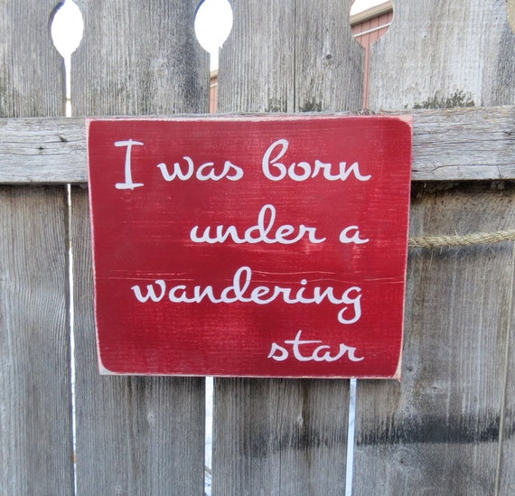 i was born under wandering star