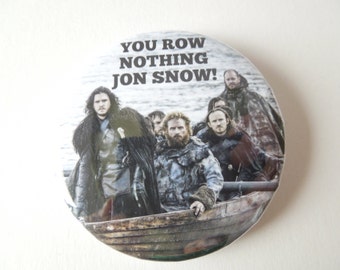 Game Of Thrones Jon Snow Pinback Button, Compact Mirror or Fridge Magnet - 2.25"