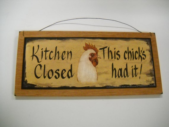 Kitchen Closed This Chicks Had It Wooden Wall Art Sign   Il 570xN.1081532545 1fvo 