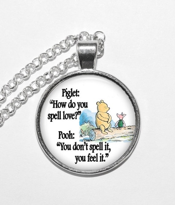 WINNIE THE POOH Necklace Quote Necklace Love Quote Necklace