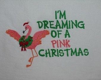 Flamingo Christmas Flour Sack Towel. Machine Embroidered.