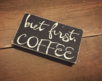 But first, coffee sign - wooden coffee sign