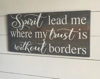 trust spirit lead where wall decor borders without sign