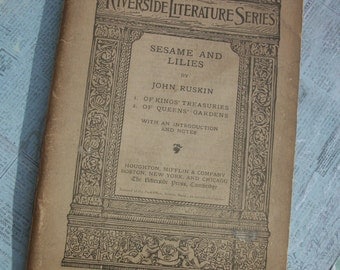 john ruskins sesame and lilies John ruskin - a detailed biography of john ruskin that includes images, quotations and the main facts of his life. john ruskins sesame and lilies John ruskin - a detailed biography of john ruskin that includes images, quotations and the main facts of his life.