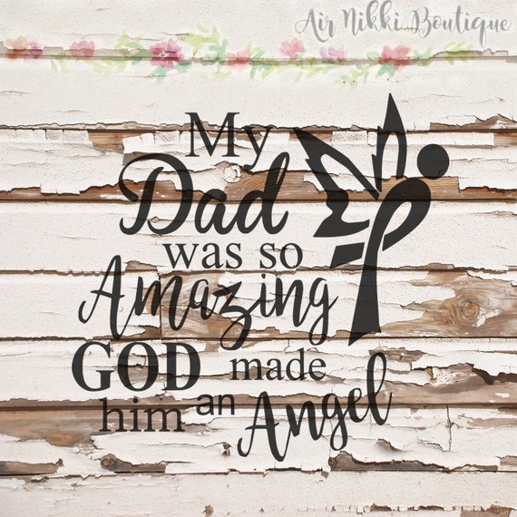 Download My Dad was so Amazing God made him an Angel SVG, PNG, DXF files, instant download from ...