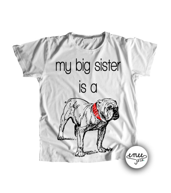 Bulldog Baby Big Sister Shirt English Bulldog American