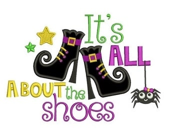 It's all about shoes Halloween Applique Machine Embroidery Digitized Design Pattern - Instant Download - 4x4 , 5x7, and 6x10 -hoops