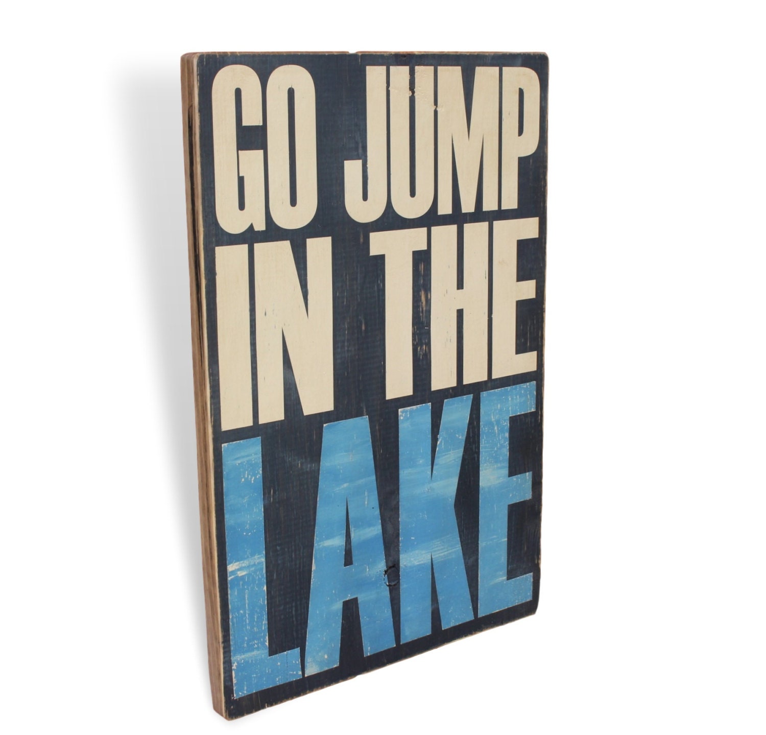 Funny Rustic Sign Go Jump in the Lake Funny Cabin Sign
