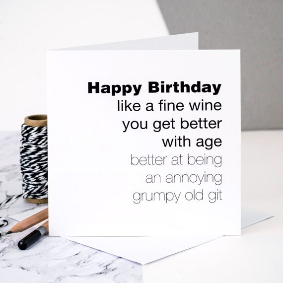 Funny Birthday Card For Men 'You Get Better With