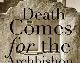 death comes for the archbishop by willa cather