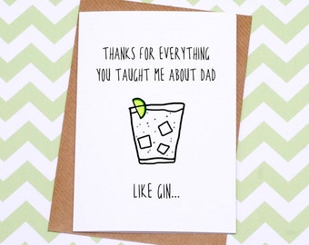 Father's Day or Mother's Day Card - Funny Card - Gin Card For Dad or Mum