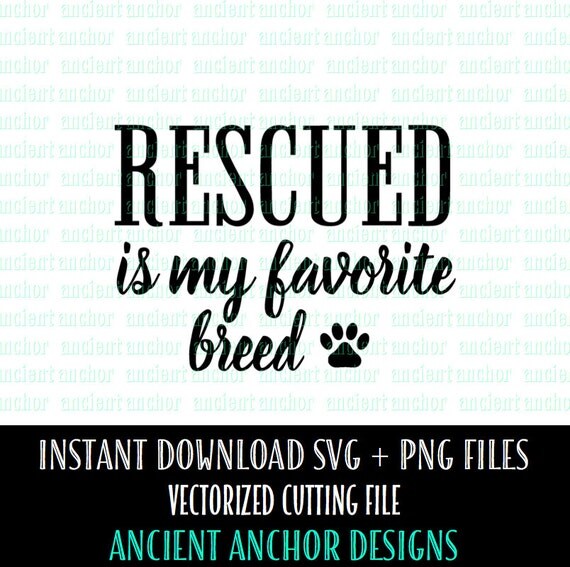 Download Rescued is My Favorite Breed SVG File Commercial Use OK SVG