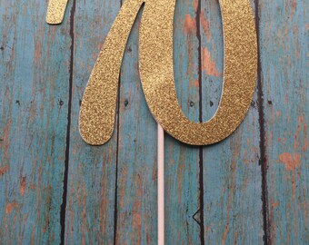 70th Birthday Cake Topper, 70th Cake Topper, 70 Birthday Cake Topper, Seventy Birthday, Gold Cake Topper, 20th,30th,40th,60th,70th,80th,90th