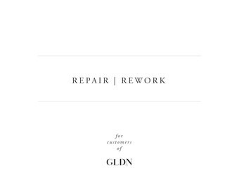 Order Rework / Repair for GLDN Orders / GLDNjewlery