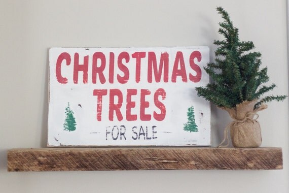 christmas trees for sale sign distressed wooden sign rustic christmas trees for sale sign distressed wooden sign rustic