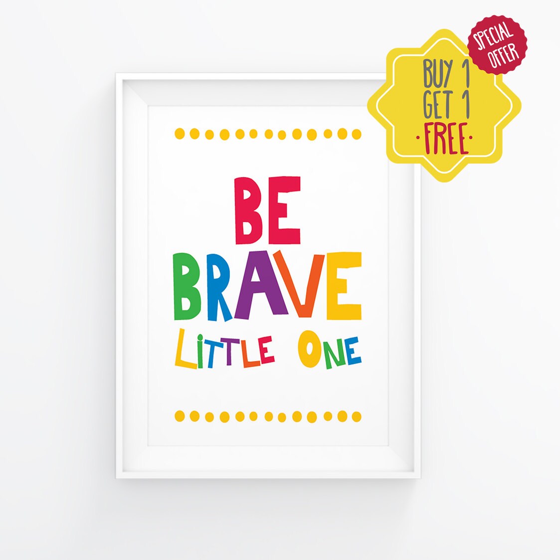 Be brave little one Colorful wall art for kids Be brave