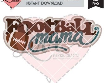Football Mama Digital Cut File | Football Mama SVG EPS DXF png Cutting File | Football Clip Art with Commercial Use | Football Cut File