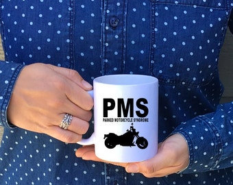 Parked Motorcycle Syndrome Mug // PMS Motorcycle Mug // Motorcycle Mug // Motor Bike Mug //Dirt Bike Mug // Miss my bike mug // Biker Mug