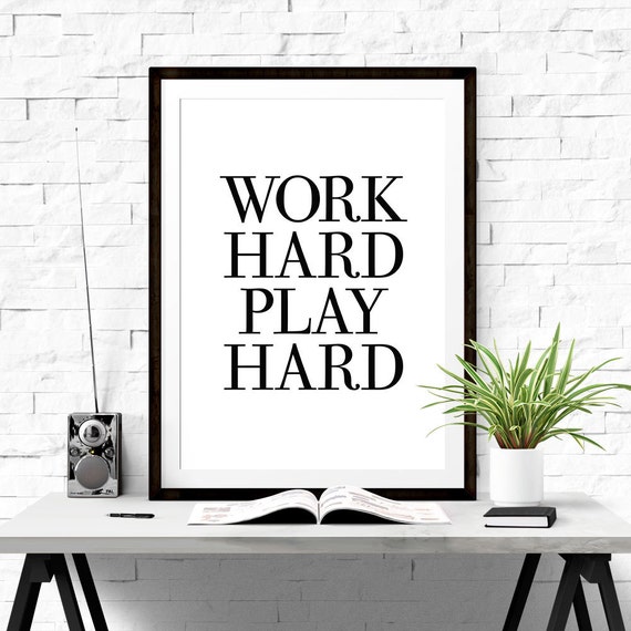 Positive Vibes Work Hard Play Hard Modern Art by ILovePrintable