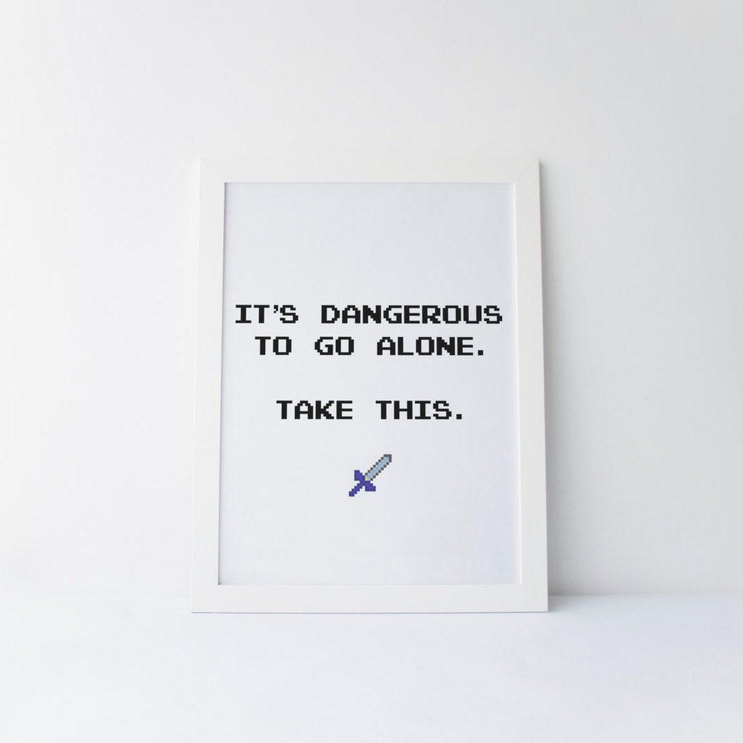 Go alone перевод. It's Dangerous to go Alone take this paper.