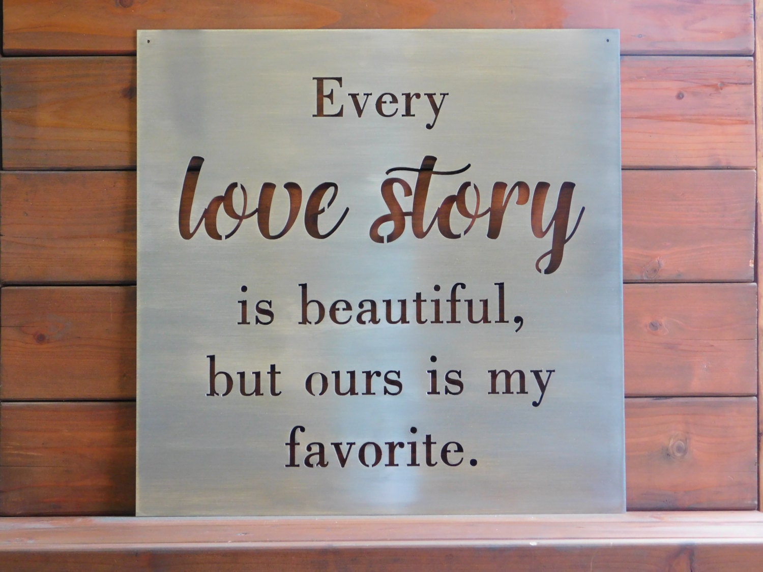 Every Love Story is Beautiful metal sign Metal Sign Metal