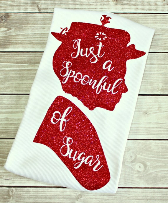Just a Spoonful Of Sugar Shirt Mary Poppins Practically