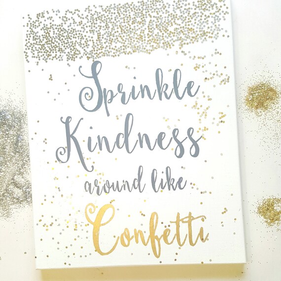 Sprinkle kindness around like confetti wood by CraftMeUpDecor