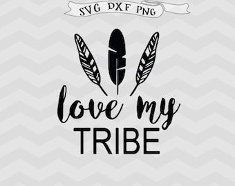 Love my tribe SVG Best Friends svg Bride Tribe SVG files for Silhouette Cricut downloads, Wedding svg, Feather svg, bachelorette party svg