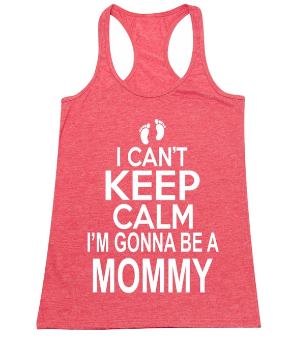 I can't keep Calm i'm going to be a Mommy