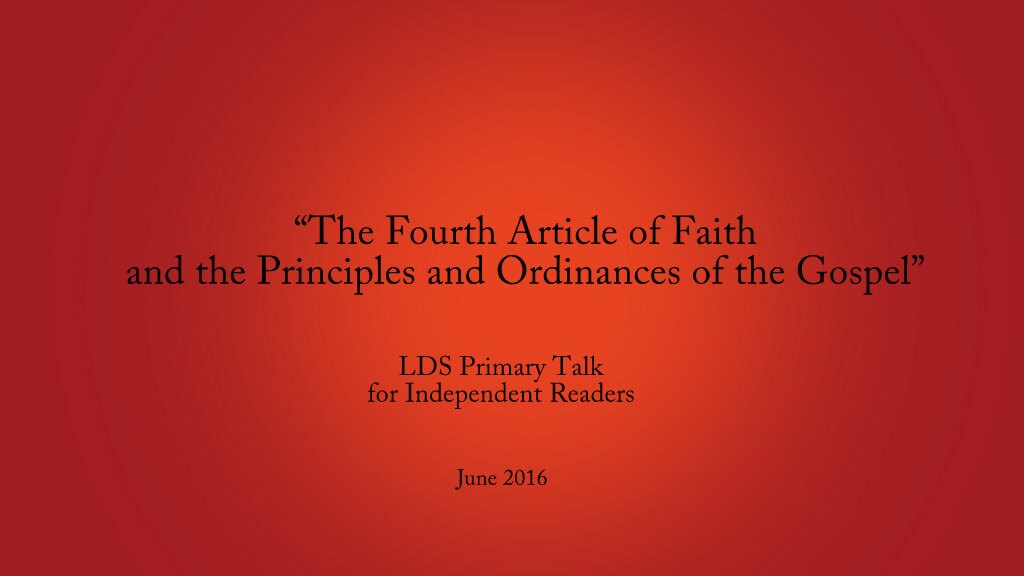 The Fourth Article of Faith First Principles and Ordinances