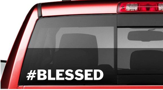 Blessed Decal Blessed Car Decal Blessed Wall by HotTopicDecals