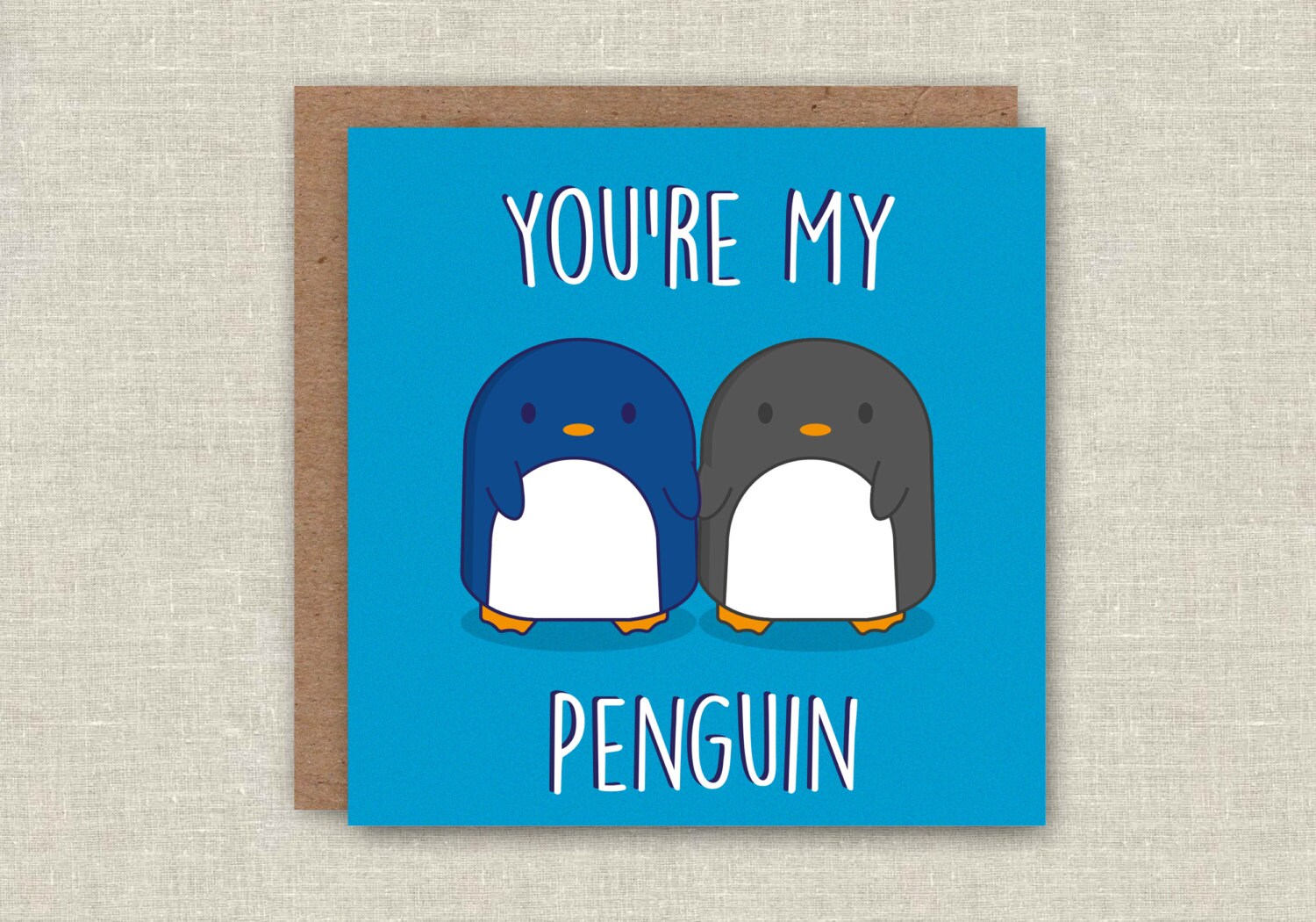 Christmas Card You're My Penguin Funny Xmas card For