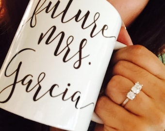 Future Mrs Mug Future Mrs Cup Engaged Mug Engaged Cup Engaged Gift Engagement Mug Engagement Gift for Her Bride to Be Gift Proposal Gift W32