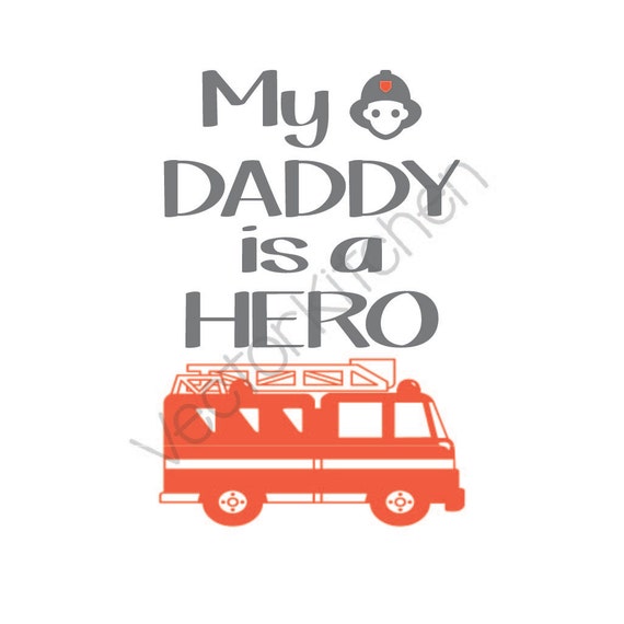 Download My Daddy is a Hero Firefighter Cutting Template SVG EPS