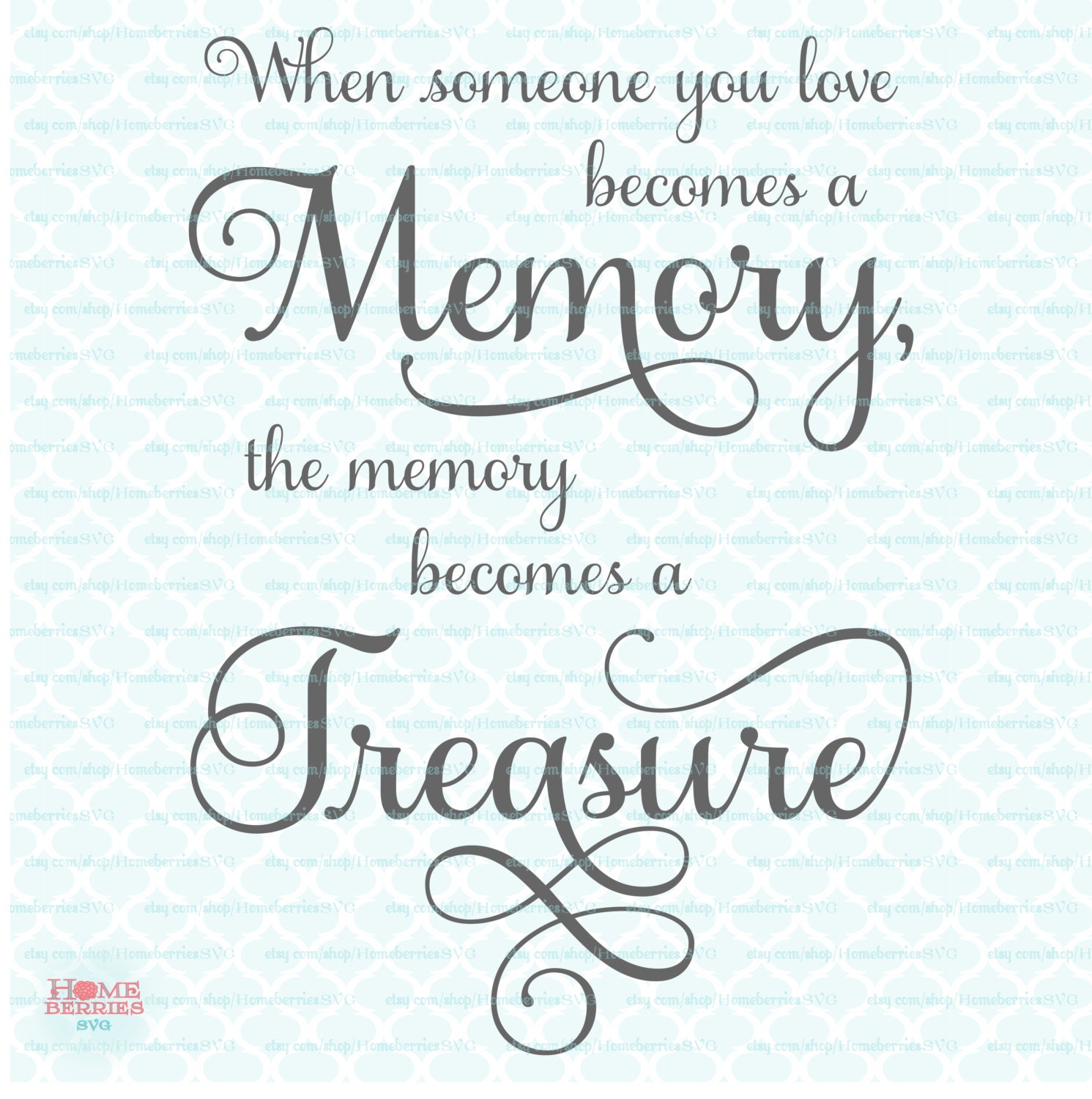 Memory Quote svg Memory Treasure svg Sympathy quote svg