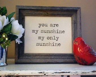 You Are My Sunshine - My Only Sunshine - Song Lyrics - Sign - Gift - Home Decor