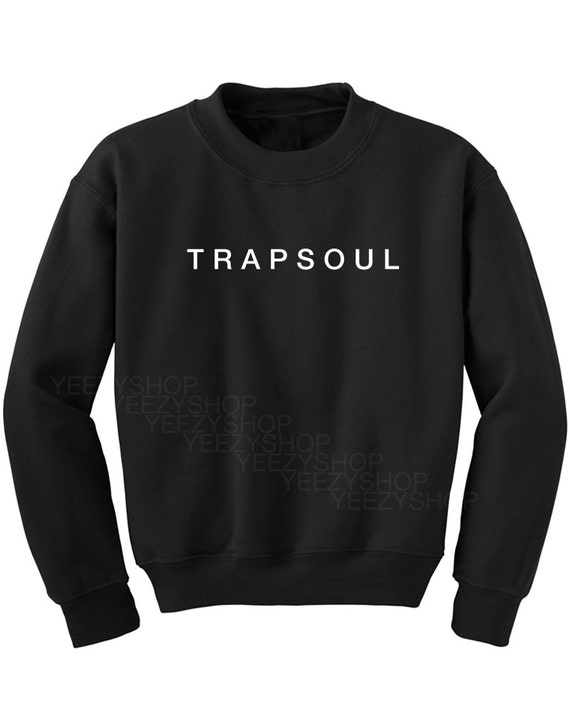 Trapsoul Hoodie Unisex Sweatshirt Bryson Tiller Trapsoul