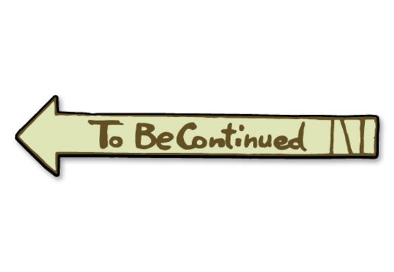 Will be continued