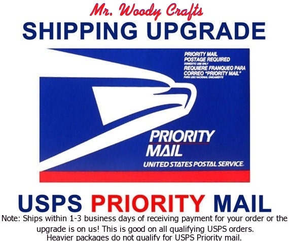 Usps Shipping Upgrade Priority Mail Ships Within By Mrwoodycrafts 9230