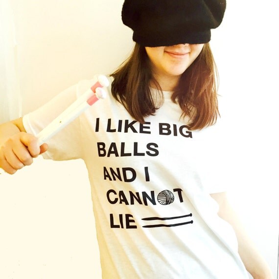 I Like Big Balls And I Cannot Lie Funny Knitting T Shirt 1669